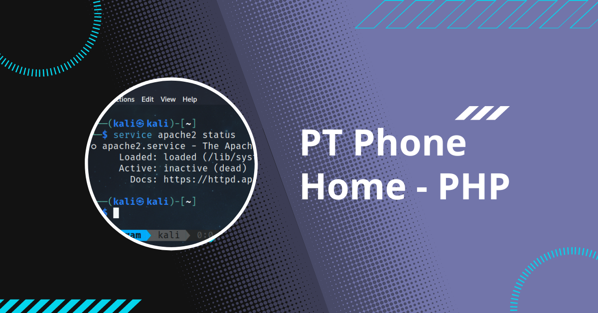 Staged Payloads from Kali Linux | PT Phone Home - PHP